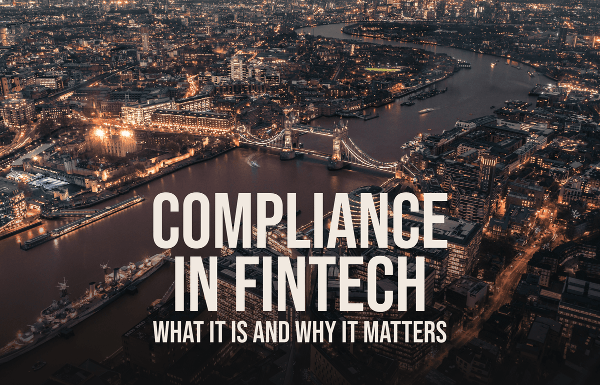 Compliance in fintech: What it is and why it matters